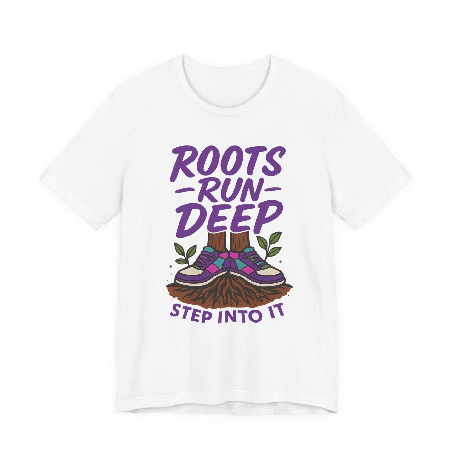 Nature-Inspired Roots Run Deep Unisex Tee, Eco-Friendly Shirt, Nature Lover Gift, Adventure Wear, Tree Planting Enthusiast