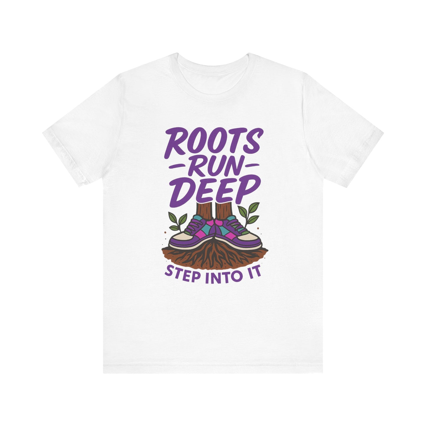 Nature-Inspired Roots Run Deep Unisex Tee, Eco-Friendly Shirt, Nature Lover Gift, Adventure Wear, Tree Planting Enthusiast