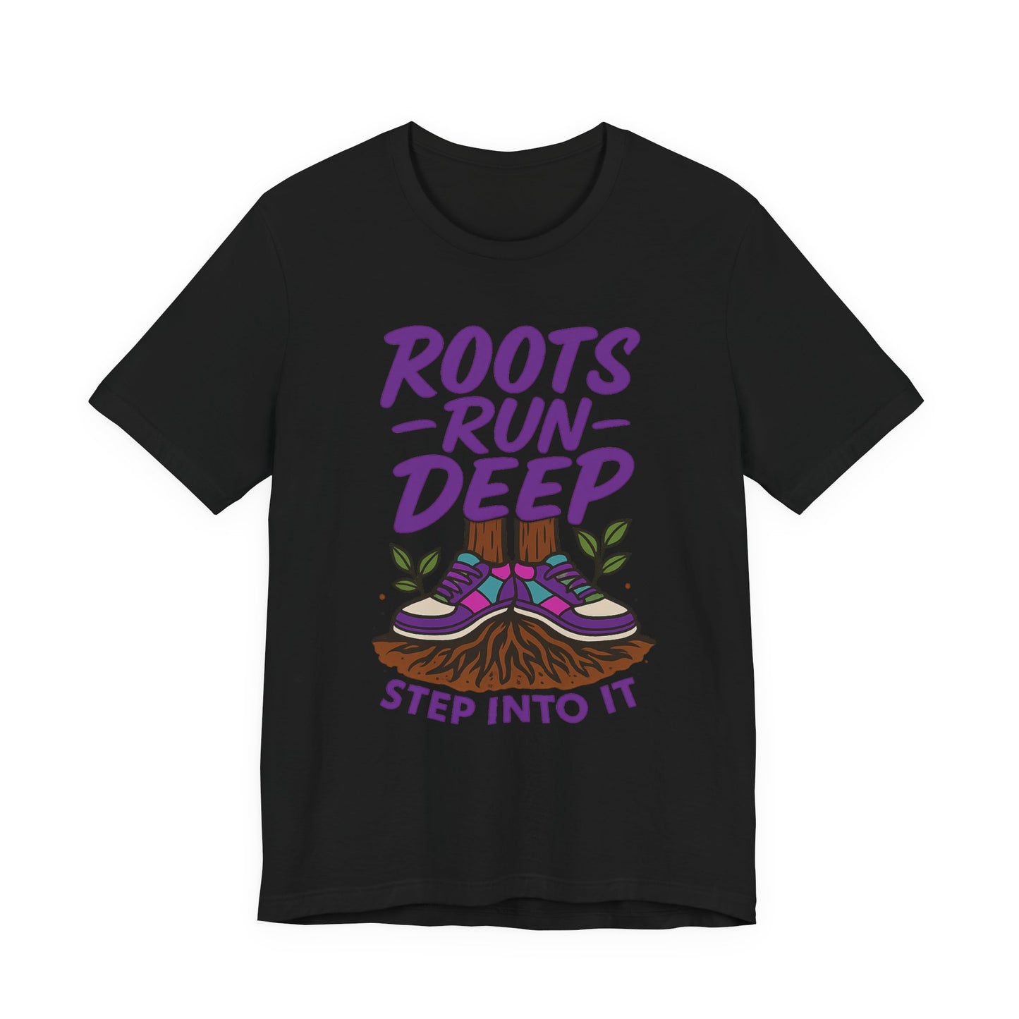 Nature-Inspired Roots Run Deep Unisex Tee, Eco-Friendly Shirt, Nature Lover Gift, Adventure Wear, Tree Planting Enthusiast