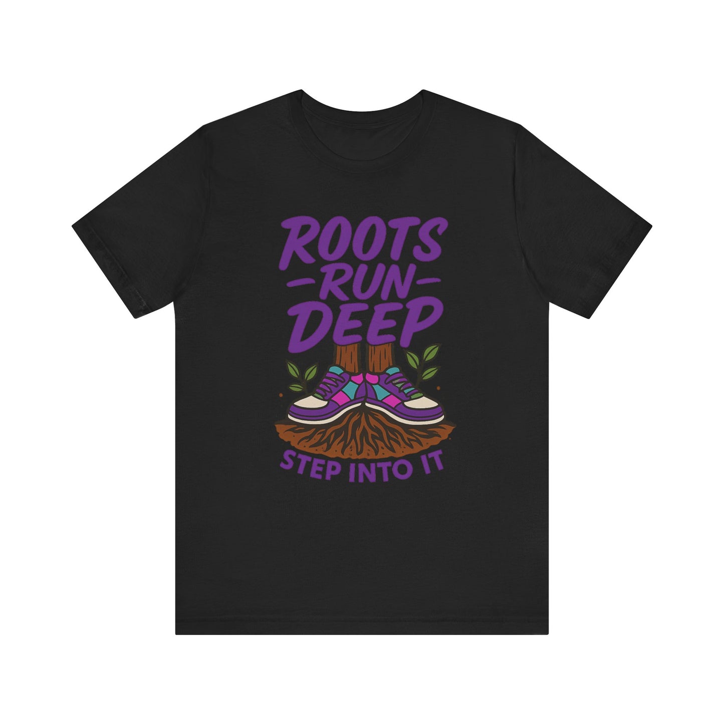 Nature-Inspired Roots Run Deep Unisex Tee, Eco-Friendly Shirt, Nature Lover Gift, Adventure Wear, Tree Planting Enthusiast
