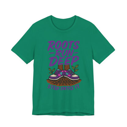 Nature-Inspired Roots Run Deep Unisex Tee, Eco-Friendly Shirt, Nature Lover Gift, Adventure Wear, Tree Planting Enthusiast