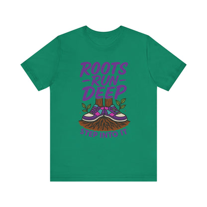 Nature-Inspired Roots Run Deep Unisex Tee, Eco-Friendly Shirt, Nature Lover Gift, Adventure Wear, Tree Planting Enthusiast