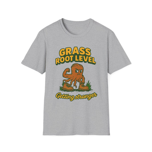 Grass Root Level T-Shirt, Motivational Tee, Unisex Graphic Tee, Eco-Friendly Apparel, Gift for Growth Mindset